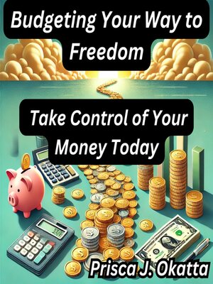 cover image of Budgeting Your Way to Freedom